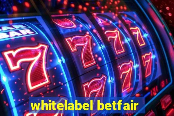 whitelabel betfair